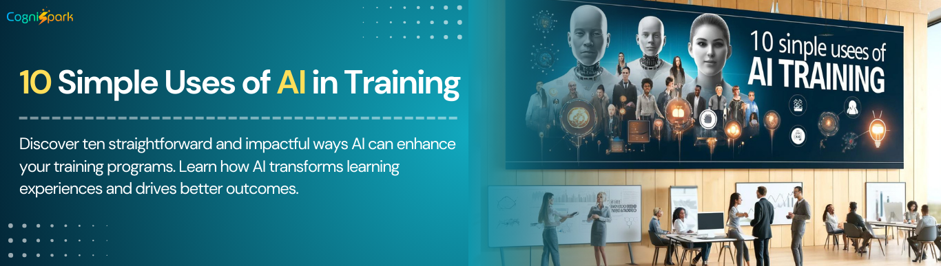 10 Simple uses of AI in training