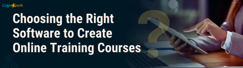 Software to Create Online Training Courses