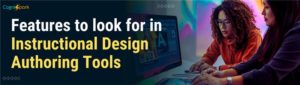 Features of Instructional Design Authoring Tools