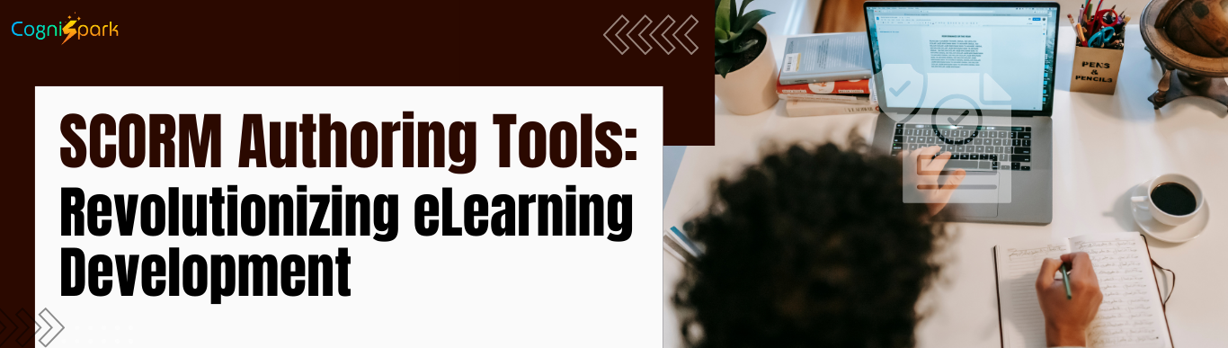 eLearning Content with SCORM Authoring Tools