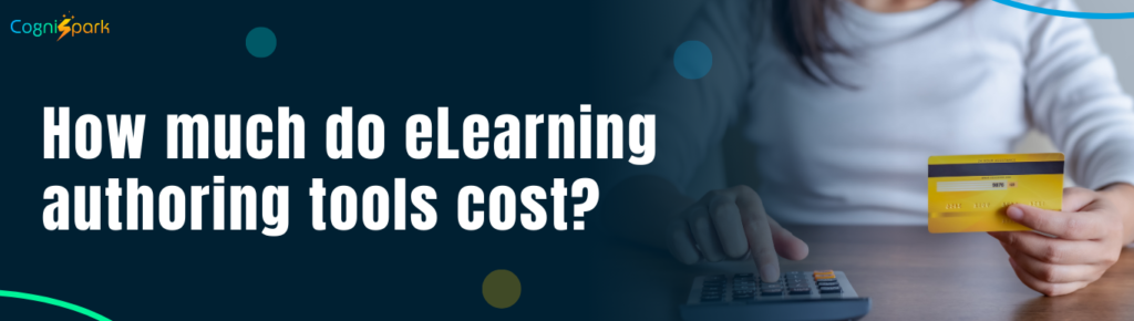 eLearning authoring tools cost